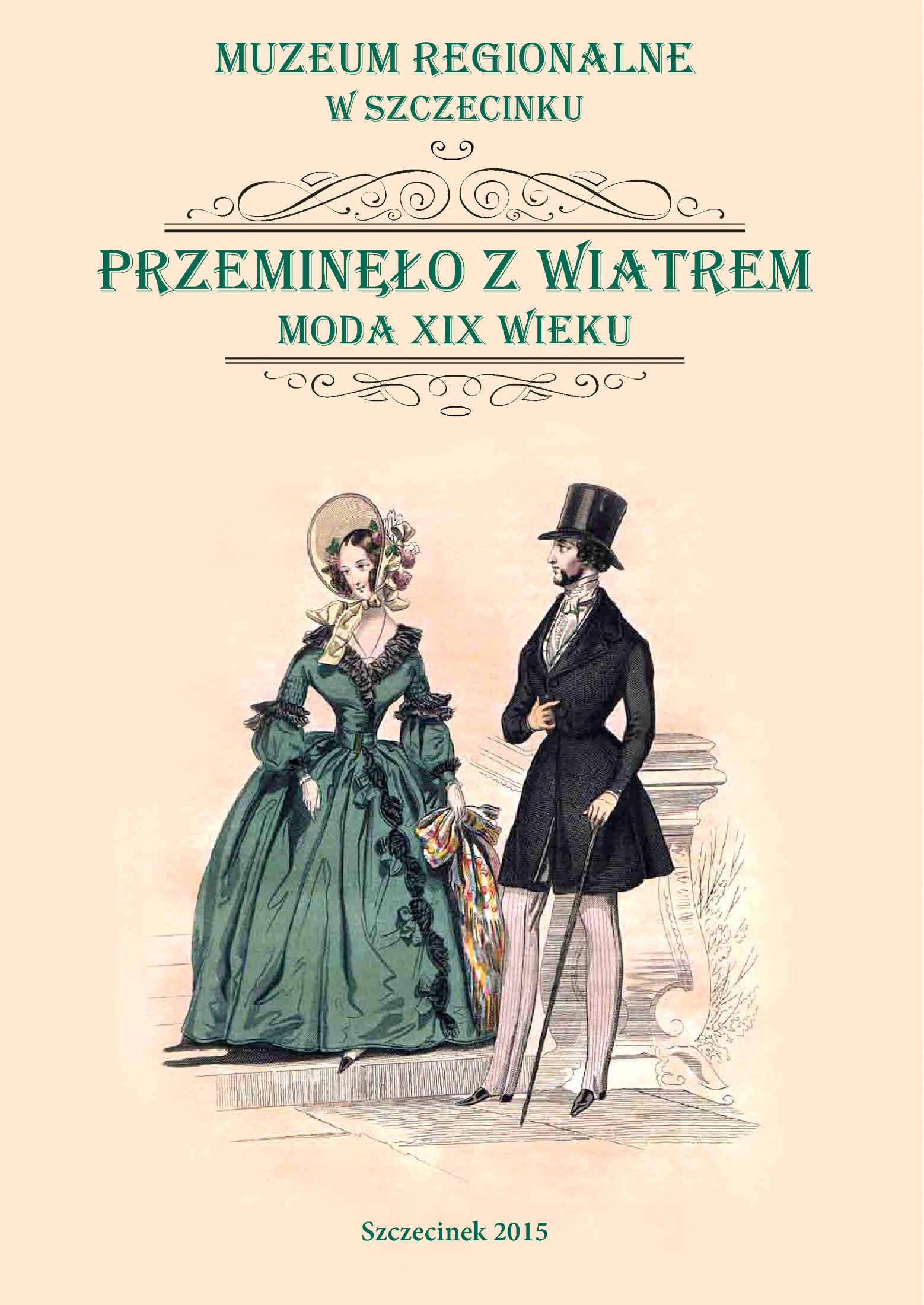 Przemineło z wiatrem. Moda XIX wieku - katalog wystawowy.